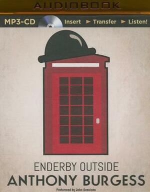 Enderby Outside by Anthony Burgess
