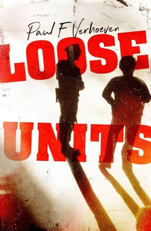 Loose Units by Paul F. Verhoeven