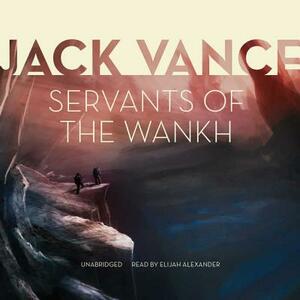 Servants of the Wankh by Jack Vance