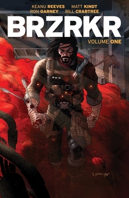 BRZRKR, Vol. 1 by Keanu Reeves, Matt Kindt