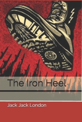 The Iron Heel by Jack London