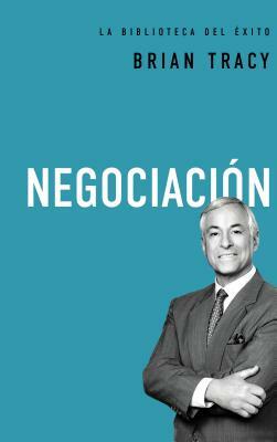 Negociación by Brian Tracy