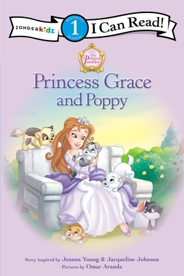 Princess Parables: Princess Grace and Poppy by Jacqueline Kinney Johnson, Jeanna Young