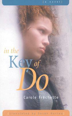 In the Key of Do by Carole Frechette