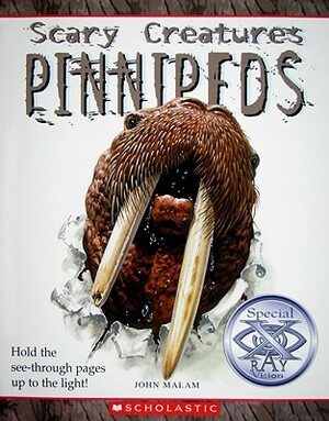 Pinnipeds by John Malam