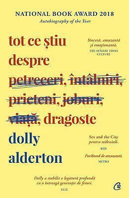 Tot ce stiu despre dragoste by Dolly Alderton