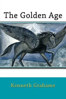 The Golden Age by Kenneth Grahame