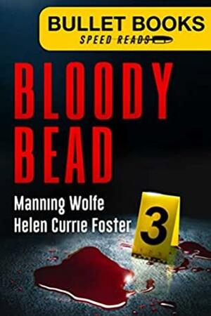 Bloody Bead by Helen Currie Foster, Manning Wolfe