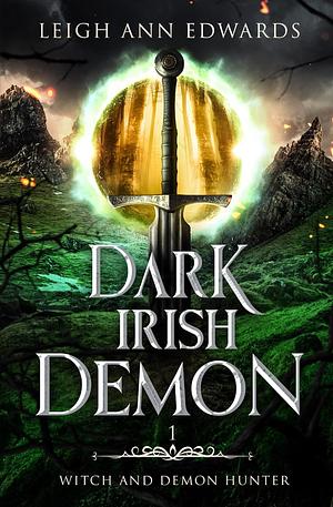 Dark Irish Demon by Leigh Ann Edwards, Leigh Ann Edwards