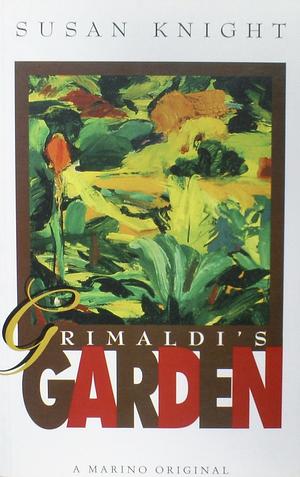 Grimaldi's Garden by Susan Knight