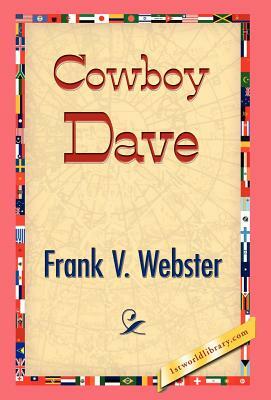 Cowboy Dave by Frank V. Webster