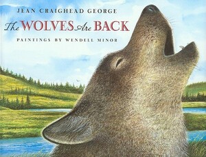 Wolves Are Back, the (1 Hardcover/1 CD) [With Hardcover Book(s)] by Jean Craighead George