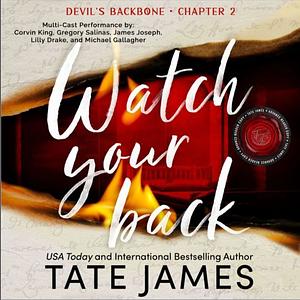 Watch Your Back by Tate James