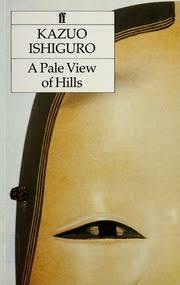 A Pale View of Hills by Kazuo Ishiguro