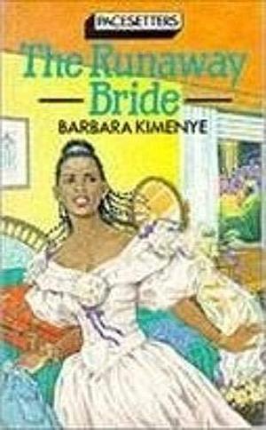 The Runaway Bride by Barbara Kimenye