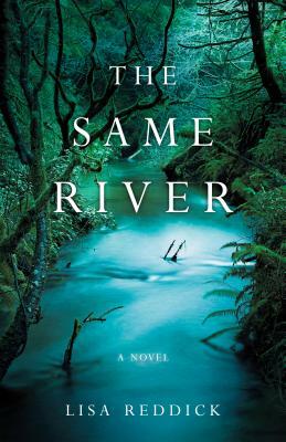 The Same River by Lisa M. Reddick