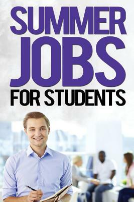 Summer Jobs For Students by John Wood