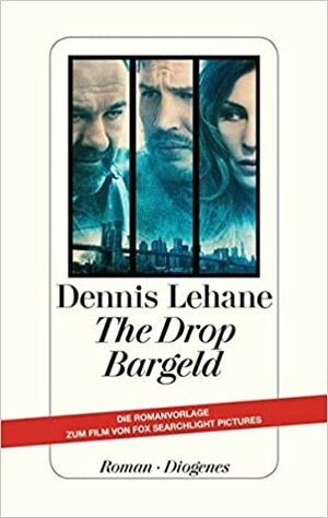 The Drop - Bargeld by Dennis Lehane