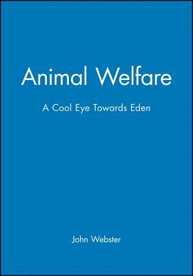 Animal Welfare: Tools for the Analysis of Biodiversity by John Webster