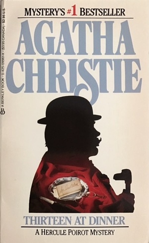 Thirteen At Dinner by Agatha Christie