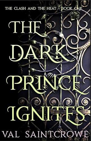 The Dark Prince Ignites by Val Saintcrowe