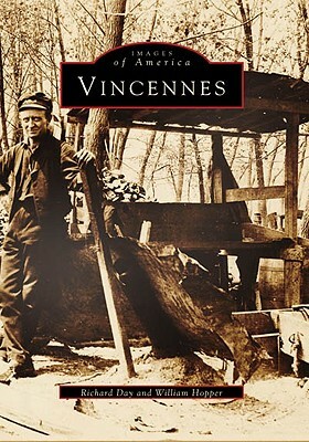 Vincennes by Richard Day, William Hopper