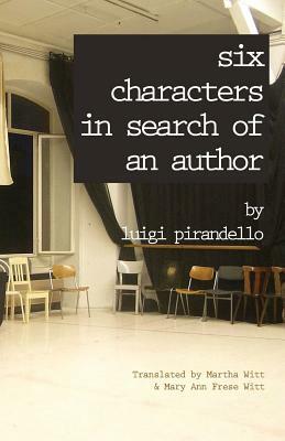 Six Characters in Search of an Author by Luigi Pirandello