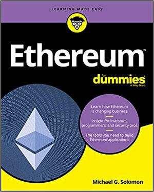 Ethereum For Dummies by Michael G. Solomon