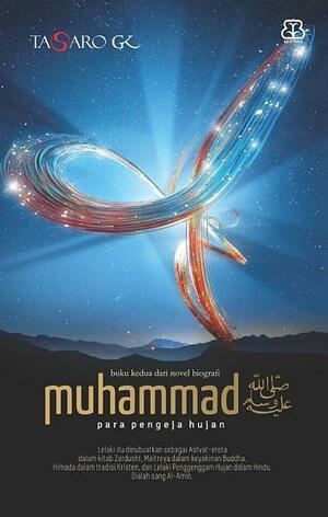 Muhammad: Para Pengeja Hujan by Tasaro G.K.