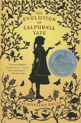 The Evolution of Calpurnia Tate by Jacqueline Kelly