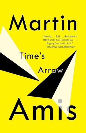 Time's Arrow by Martin Amis