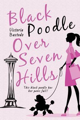 Black Poodle Over Seven Hills by Victoria Bastedo