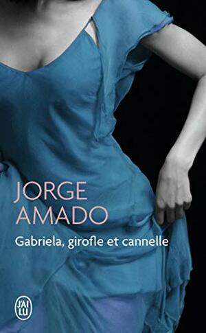 Gabriela, girofle et cannelle by Jorge Amado