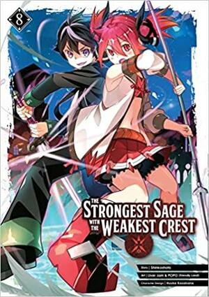 The Strongest Sage with the Weakest Crest 08 by Shinkoshoto, LIVER JAM &amp; POPO (FRIENDLY LAND), Huuka Kazabana