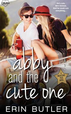 Abby and the Cute One by Erin Butler