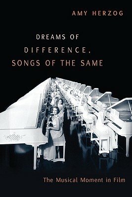 Dreams of Difference, Songs of the Same by Amy Herzog