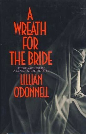 A Wreath for the Bride by Lillian O'Donnell