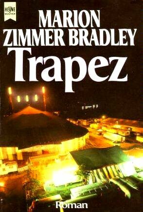 Trapez by Gunther Angerstein, Marion Zimmer Bradley, Robert Forst