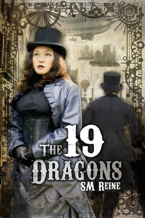 The 19 Dragons by S.M. Reine