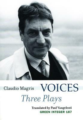 Voices: Three Plays by Claudio Magris