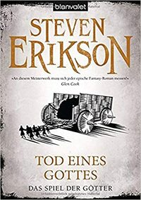 Tod eines Gottes by Steven Erikson