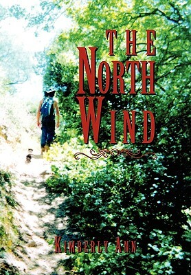 The North Wind by Kimberly Ann
