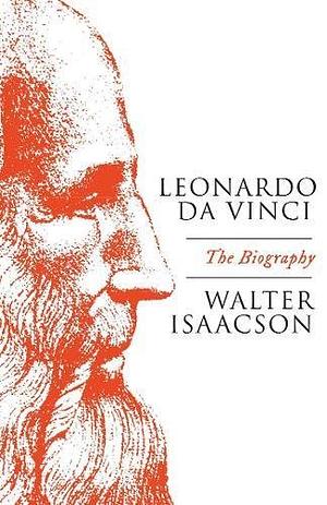 Leonardo Da Vinci by Walter Isaacson