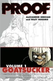 Proof, Volume 1: Goatsucker by Alex Grecian
