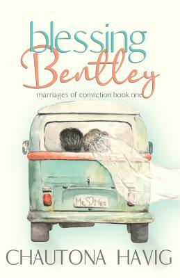 Blessing Bentley by Chautona Havig