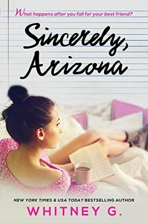 Sincerely, Arizona by Whitney G.