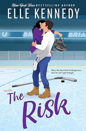 Briar university - Tome 02 : The risk by Elle Kennedy