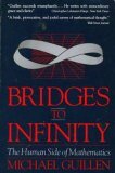 Bridges to Infinity: The Human side of Mathematics by Michael Guillen