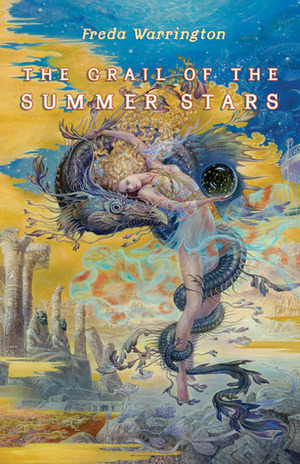 Grail of the Summer Stars by Freda Warrington