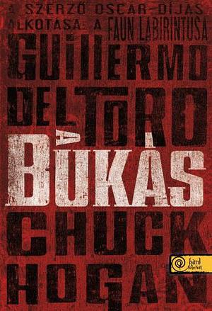 A ​bukás by Guillermo del Toro, Chuck Hogan